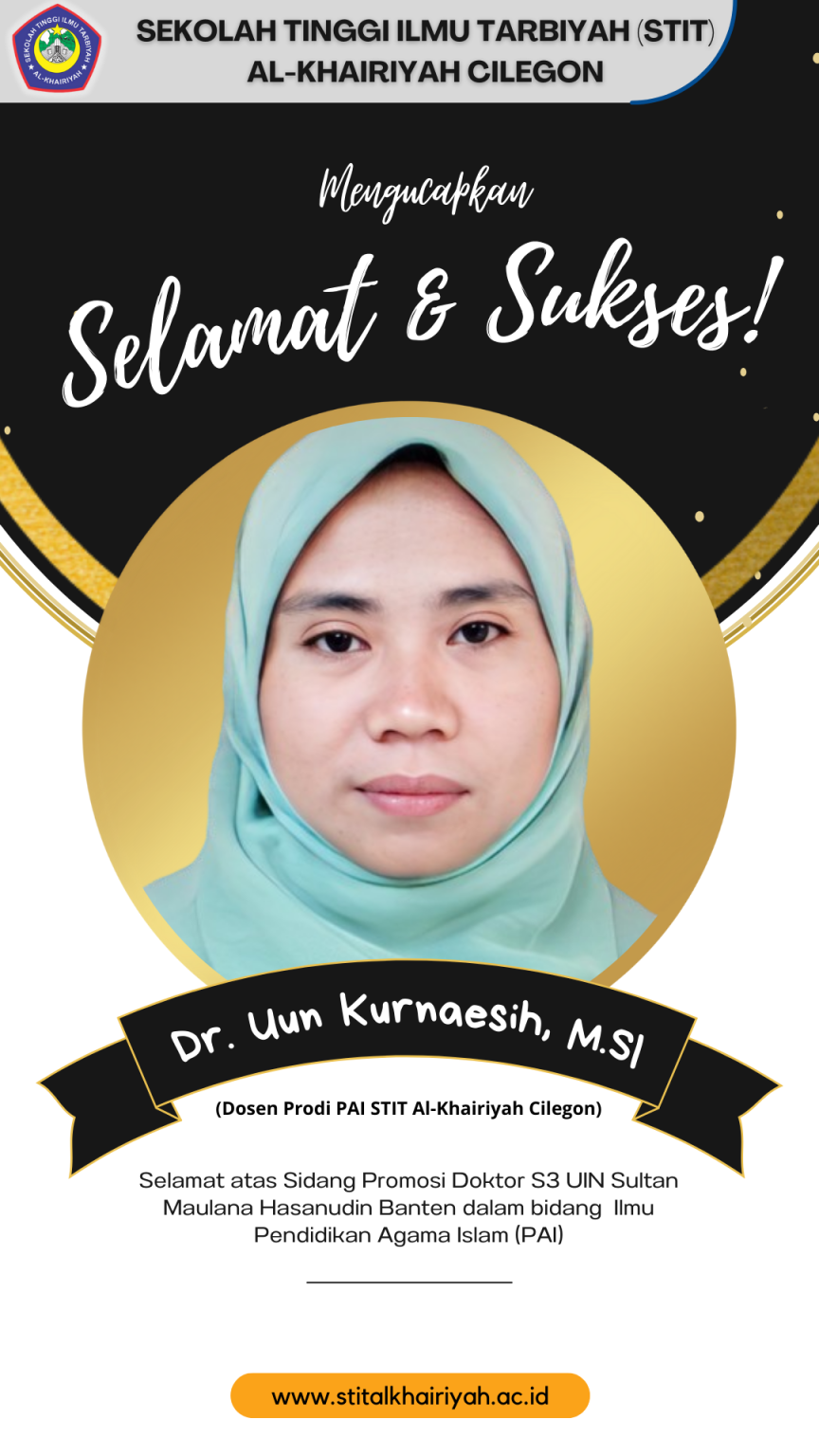 UCAPAN SELAMAT ATAS PROMOSI DOKTOR – STIT Al-Khairiyah Cilegon